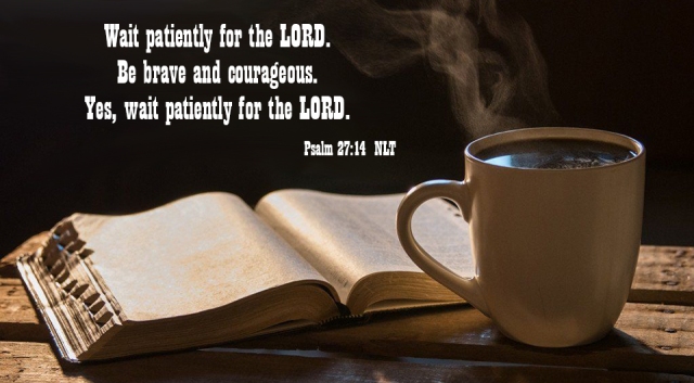 coffee and a psalm 27_14